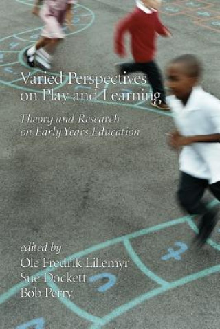 Knjiga Varied Perspectives on Play and Learning Ole Fredrik Lillemyr