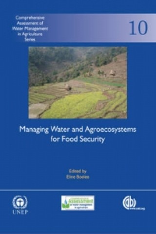 Kniha Managing Water and Agroecosystems for Food Security Eline Boelee