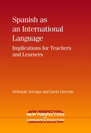 Könyv Spanish as an International Language Deborah L Arteaga