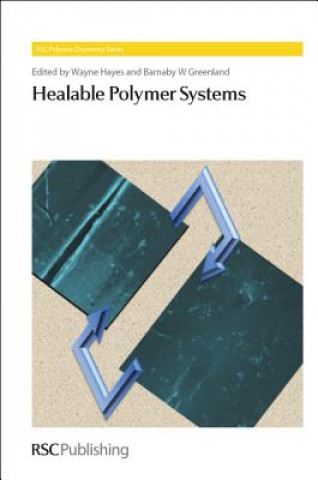 Kniha Healable Polymer Systems Wayne Hayes