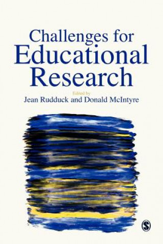 Kniha Challenges for Educational Research Jean Rudduck