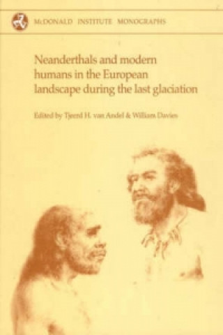 Kniha Neanderthals and Modern Humans in the European Landscape Dur Tjeerd H Van Andel