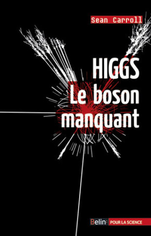 Livre Higgs Le Boson Manquant 