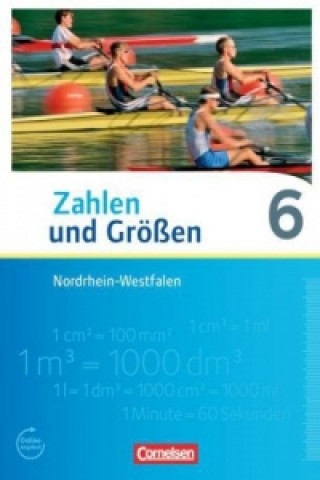 Könyv Zahlen und Größen - Nordrhein-Westfalen Kernlehrpläne - Ausgabe 2013 - 6. Schuljahr Udo Wennekers