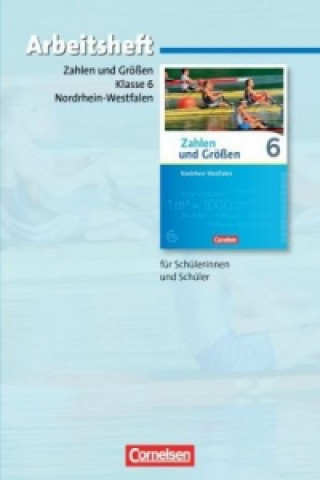 Könyv Zahlen und Größen - Nordrhein-Westfalen Kernlehrpläne - Ausgabe 2013 - 6. Schuljahr Udo Wennekers