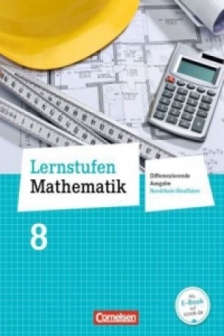 Книга Lernstufen Mathematik - Differenzierende Ausgabe Nordrhein-Westfalen - 8. Schuljahr Ilona Gabriel