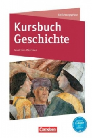 Kniha Kursbuch Geschichte - Nordrhein-Westfalen - Ausgabe 2014 - Einführungsphase Karin Laschewski-Müller