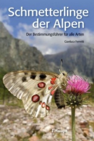 Книга Schmetterlinge der Alpen Gianluca Ferretti