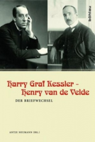 Kniha Harry Graf Kessler - Henry van de Velde Antje Neumann
