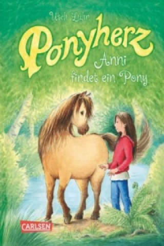 Carte Ponyherz 1: Anni findet ein Pony Usch Luhn