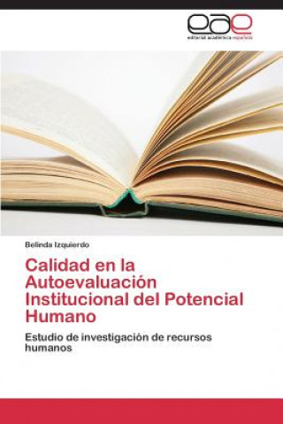 Książka Calidad en la Autoevaluacion Institucional del Potencial Humano Belinda Izquierdo