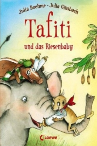 Könyv Tafti und das Riesenbaby Julia Boehme
