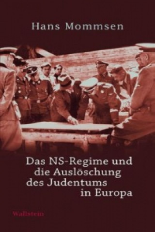 Könyv Das NS-Regime und die Auslöschung des Judentums in Europa Hans Mommsen