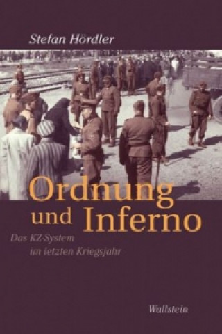 Könyv Ordnung und Inferno Stefan Hördler