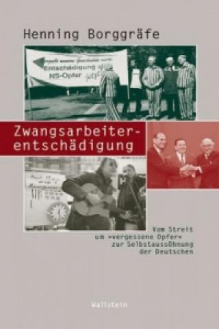 Könyv Zwangsarbeiterentschädigung Henning Borggräfe
