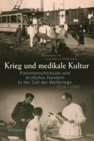 Kniha Krieg und medikale Kultur Cay-Rüdiger Prüll