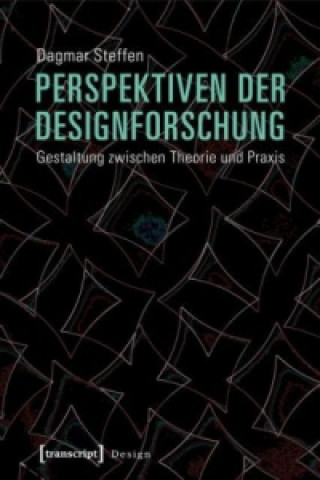 Könyv Perspektiven der Designforschung Dagmar Steffen