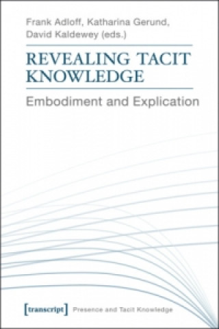 Carte Revealing Tacit Knowledge Frank Adloff