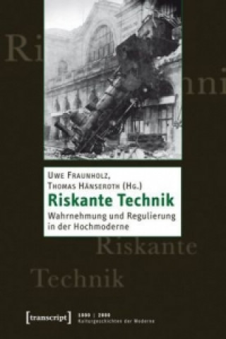 Kniha Riskante Technik Uwe Fraunholz