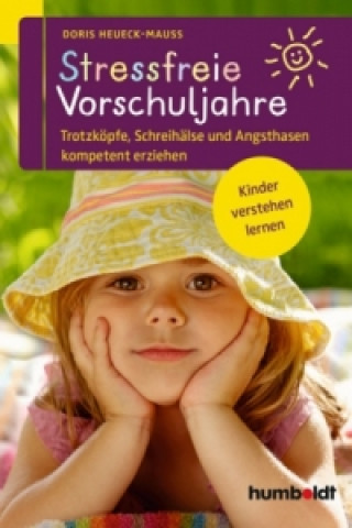Kniha Stressfreie Vorschuljahre Doris Heueck-Mauß