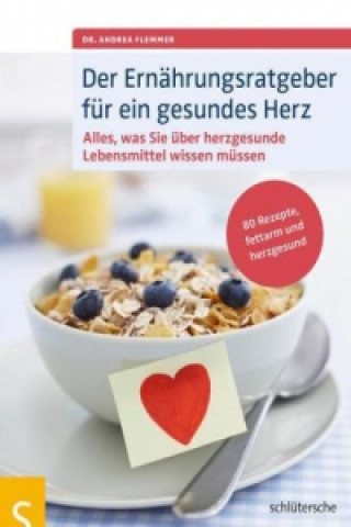 Книга Der Ernährungsratgeber für ein gesundes Herz Andrea Flemmer