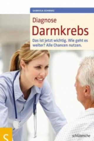 Könyv Diagnose Darmkrebs Gabriela Schwarz