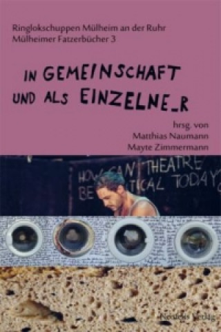 Kniha In Gemeinschaft und als Einzelne_r Matthias Naumann