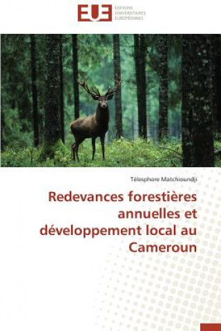 Carte Redevances Forestieres Annuelles Et Developpement Local Au Cameroun Télesphore Matchioundji