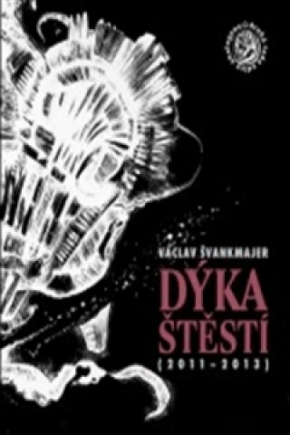 Книга Dýka štěstí Václav Švankmajer
