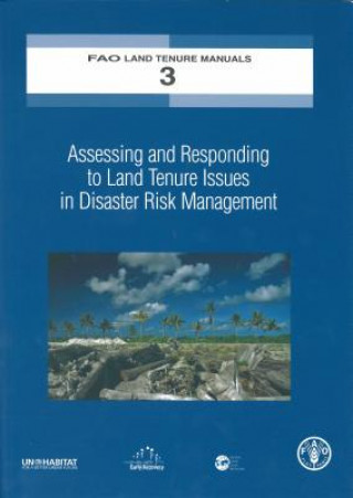 Könyv Assessing and Responding to Land Tenure Issues in Disaster Risk Management David Mitchell