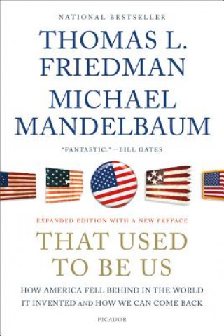 Kniha That Used to Be Us Thomas L. Friedman