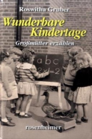 Książka Wunderbare Kindertage Roswitha Gruber