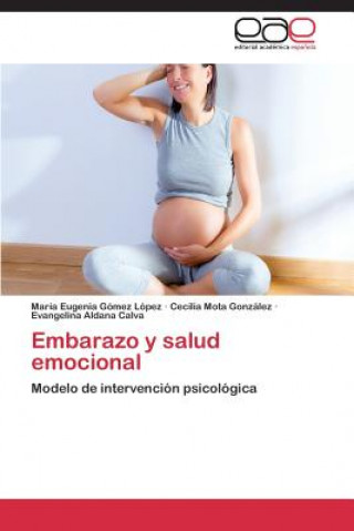 Книга Embarazo y salud emocional María Eugenia Gómez López