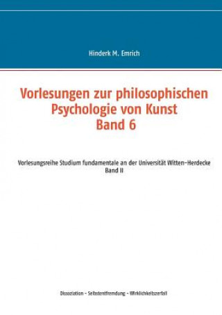 Carte Vorlesungen zur philosophischen Psychologie von Kunst. Band 6 Hinderk M. Emrich