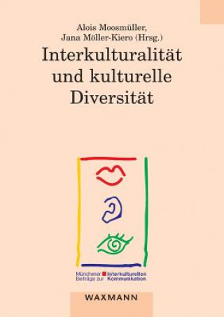 Könyv Interkulturalitat und kulturelle Diversitat Alois Moosmüller