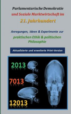 Kniha Parlamentarische Demokratie und Soziale Marktwirtschaft im 21. Jahrhundert Bernhard W. Trinczek