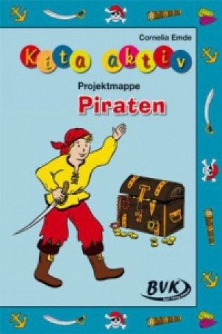 Könyv Kita aktiv Projektmappe "Piraten" Cornelia Emde