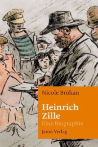 Kniha Heinrich Zille Nicole Bröhan