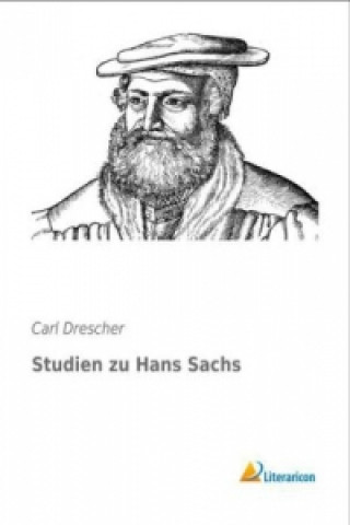 Książka Studien zu Hans Sachs Carl Drescher