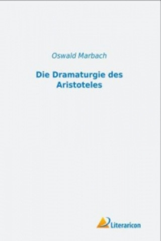 Buch Die Dramaturgie des Aristoteles Oswald Marbach