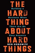 Könyv The Hard Thing about Hard Things Ben Horowitz