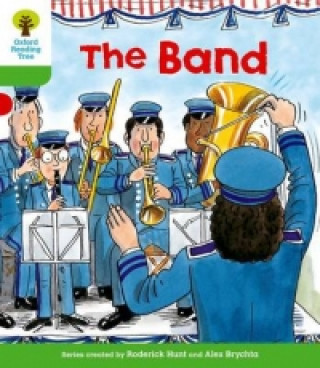Carte Oxford Reading Tree: Level 2: More Patterned Stories A: The Band Roderick Hunt