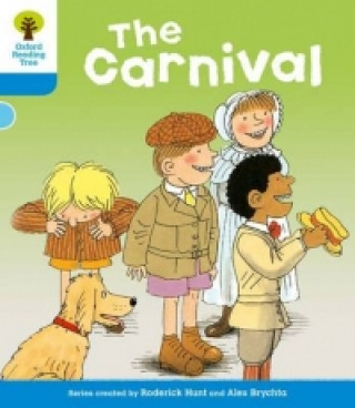 Carte Oxford Reading Tree: Level 3: More Stories B: The Carnival Roderick Hunt