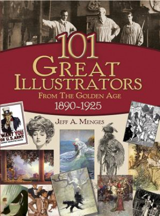 Książka 101 Great Illustrators from the Golden Age, 1890-1925 Jeff Menges