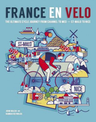 Book France en Velo Hannah Reymonds & John Walsh