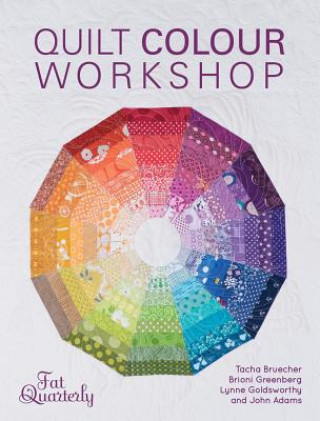 Kniha Quilt Colour Workshop Fat Quarterly