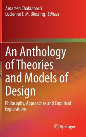 Kniha Anthology of Theories and Models of Design Amaresh Chakrabarti