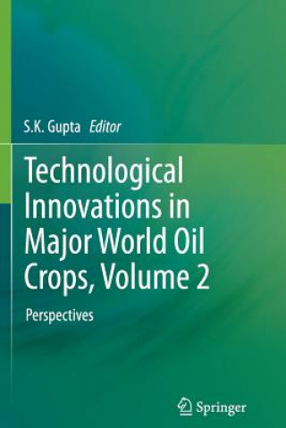 Buch Technological Innovations in Major World Oil Crops, Volume 2 S.K. Gupta