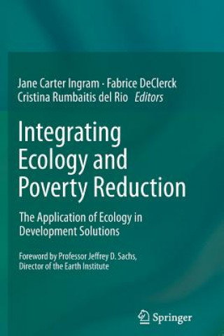 Kniha Integrating Ecology and Poverty Reduction Jane Carter Ingram
