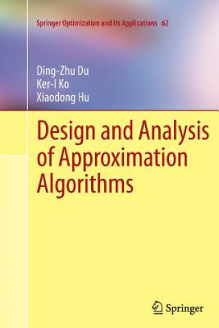 Könyv Design and Analysis of Approximation Algorithms Ding-Zhu Du